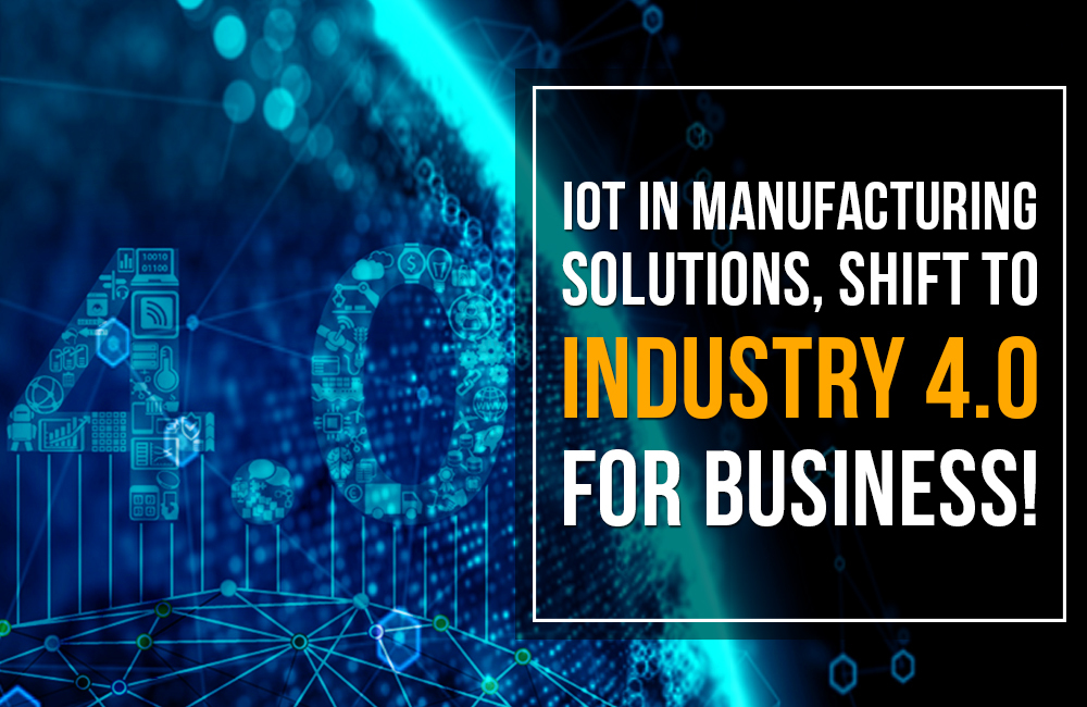 IoT in Manufacturing Solutions